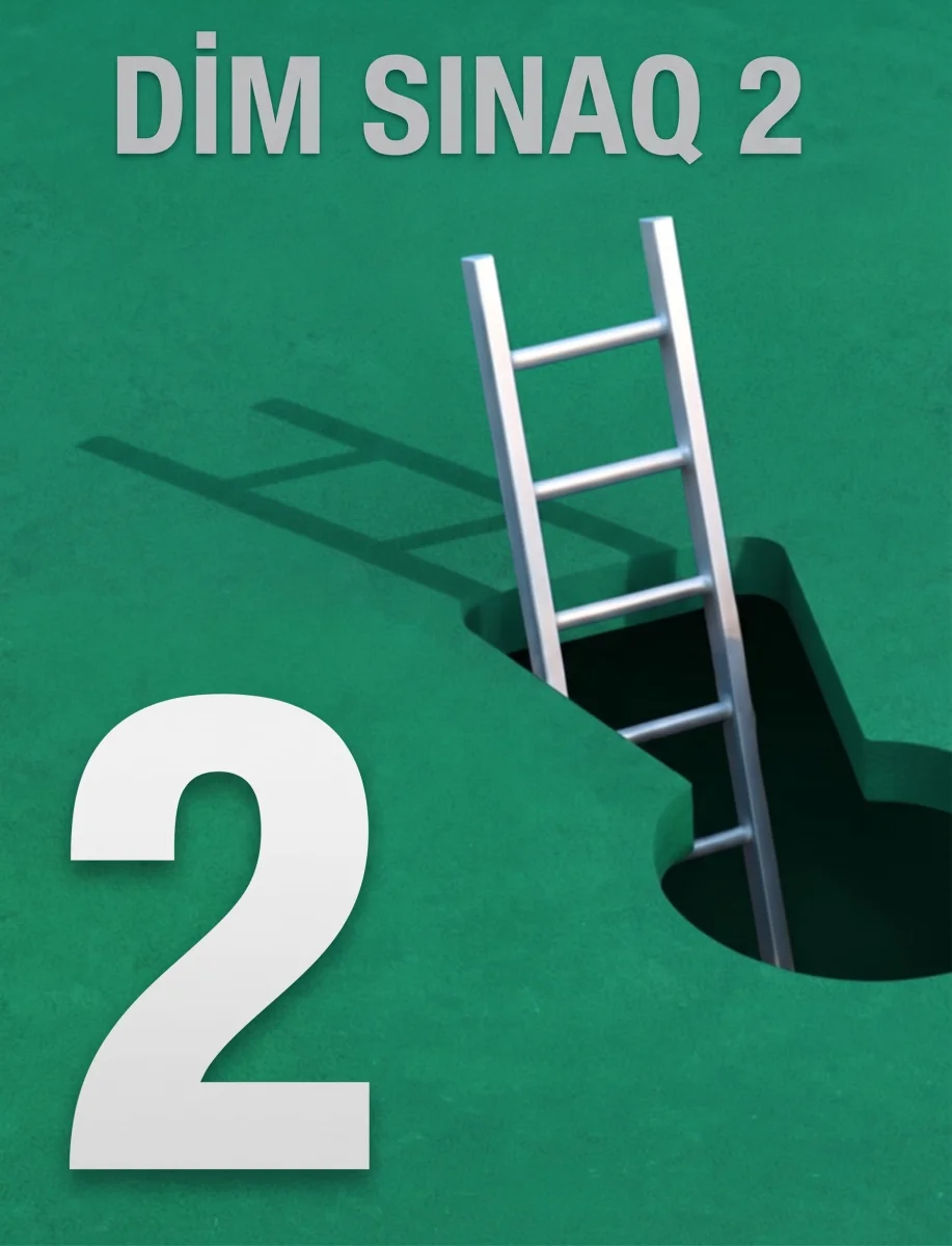 DİM SINAQ 2 (2-ci hissə)
